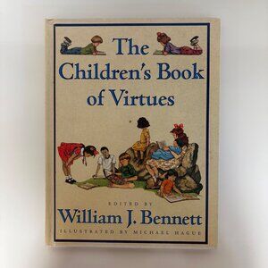 The Childrens Book of Virtues Hardcover Book William J Bennett 1996